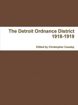 The Detroit Ordnance District 1918-1919