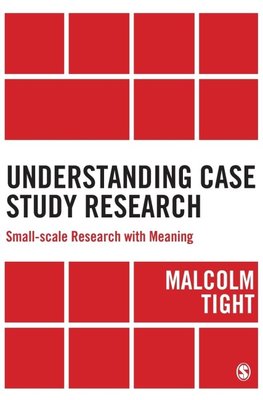 Understanding Case Study Research