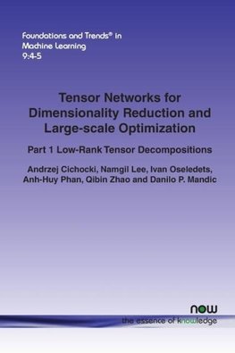 Tensor Networks for Dimensionality Reduction and Large-Scale Optimization