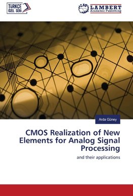 CMOS Realization of New Elements for Analog Signal Processing