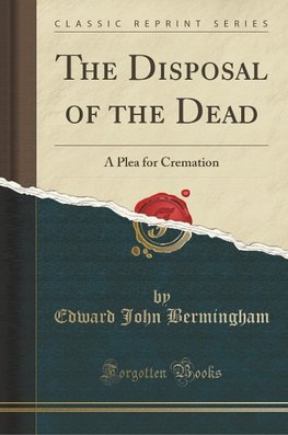 Bermingham, E: Disposal of the Dead