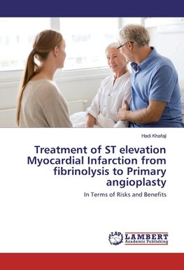 Treatment of ST elevation Myocardial Infarction from fibrinolysis to Primary angioplasty