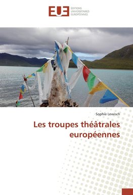 Les troupes théâtrales européennes