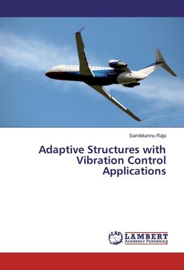 Adaptive Structures with Vibration Control Applications