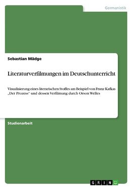 Literaturverfilmungen im Deutschunterricht