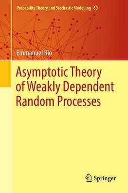 Asymptotic Theory of Weakly Dependent Random Processes