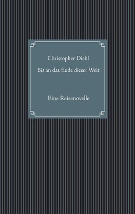 Bis an das Ende dieser Welt