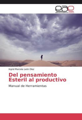 Del pensamiento Esteril al productivo