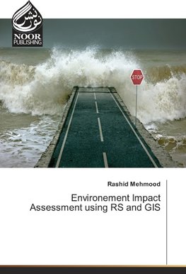 Environement Impact Assessment using RS and GIS