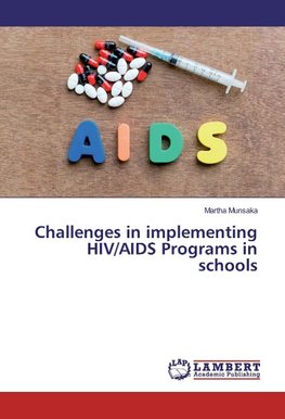 Challenges in implementing HIV/AIDS Programs in schools