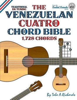 The Venezuelan Cuatro Chord Bible