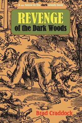 Revenge of the Dark Woods
