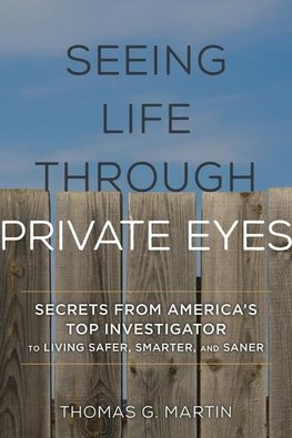 Seeing Life through Private Eyes