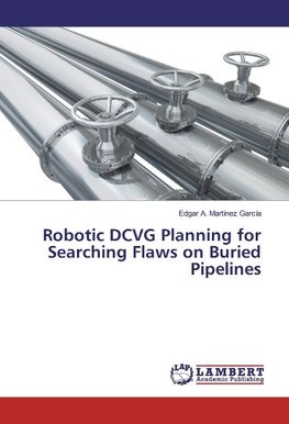 Robotic DCVG Planning for Searching Flaws on Buried Pipelines