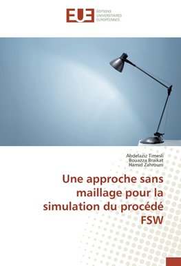 Une approche sans maillage pour la simulation du procédé FSW
