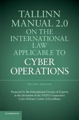 Tallinn Manual 2.0 on the International Law Applicable to Cyber             Operations