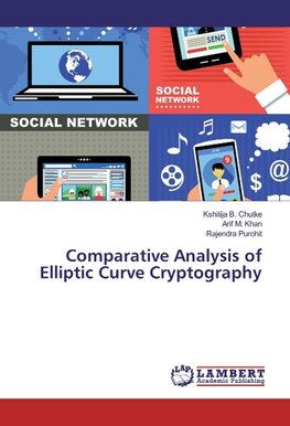 Comparative Analysis of Elliptic Curve Cryptography
