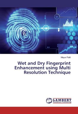 Wet and Dry Fingerprint Enhancement using Multi Resolution Technique
