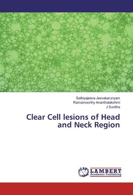 Clear Cell lesions of Head and Neck Region
