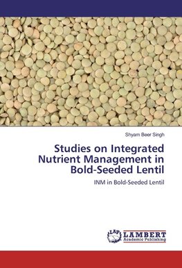 Studies on Integrated Nutrient Management in Bold-Seeded Lentil
