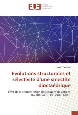 Evolutions structurales et sélectivité d'une smectite dioctaédrique