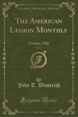 Winterich, J: American Legion Monthly, Vol. 1