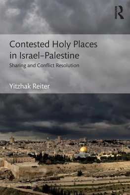 Contested Holy Places in Israel-Palestine