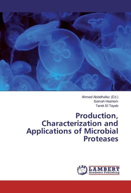 Production, Characterization and Applications of Microbial Proteases