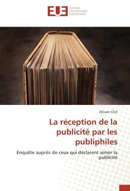 La réception de la publicité par les publiphiles