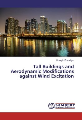 Tall Buildings and Aerodynamic Modifications against Wind Excitation