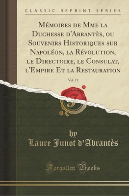 d'Abrantès, L: Mémoires de Mme la Duchesse d'Abrantès, ou So