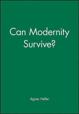 Can Modernity Survive
