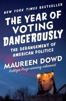 Year of Voting Dangerously
