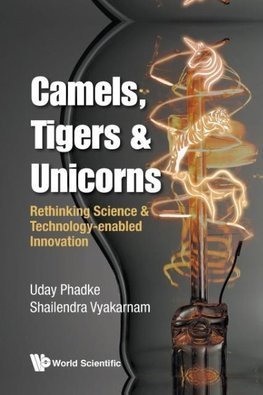 CAMELS, TIGERS & UNICORNS