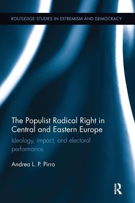 The Populist Radical Right in Central and Eastern Europe