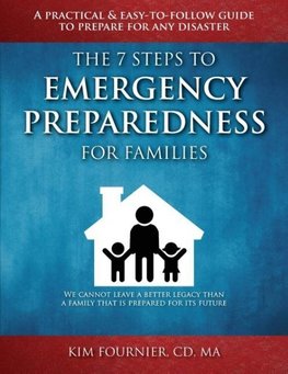 The 7 Steps to Emergency Preparedness for Families