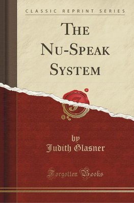 Glasner, J: Nu-Speak System (Classic Reprint)