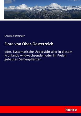 Flora von Ober-Oesterreich