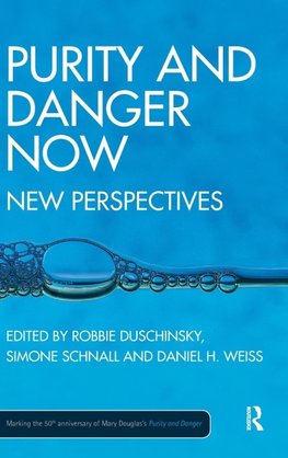 Purity and Danger Now