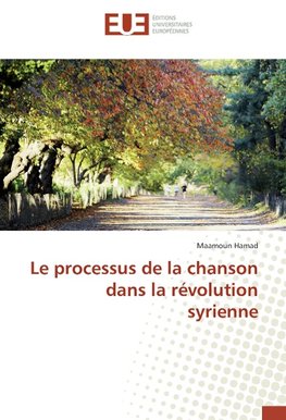 Le processus de la chanson dans la révolution syrienne