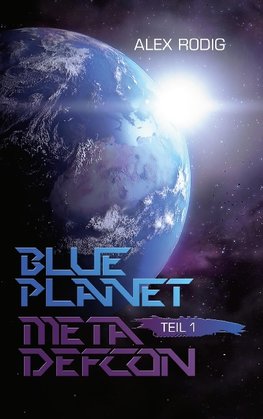 Blue Planet Meta Defcon - Teil 1