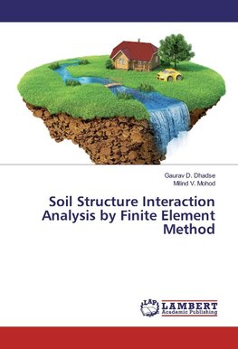 Soil Structure Interaction Analysis by Finite Element Method
