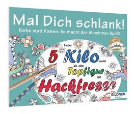 Malbuch für Erwachsene: Mal Dich schlank!