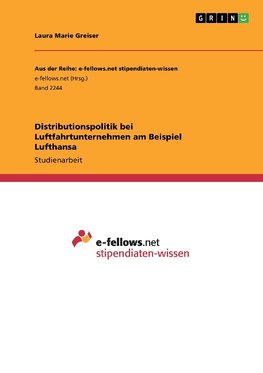 Distributionspolitik bei Luftfahrtunternehmen am Beispiel Lufthansa