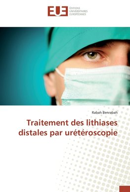 Traitement des lithiases distales par urétéroscopie