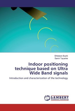 Indoor positioning technique based on Ultra Wide Band signals