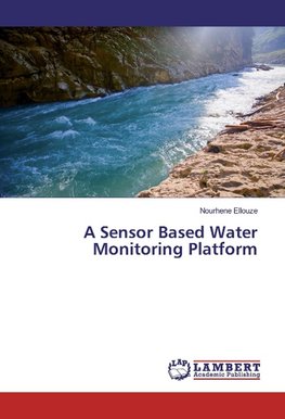 A Sensor Based Water Monitoring Platform