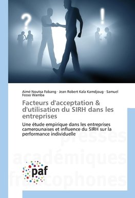 Facteurs d'acceptation & d'utilisation du SIRH dans les entreprises