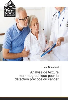 Analyse de texture mammographique pour la détection précoce du cancer