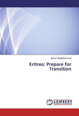 Eritrea: Prepare for Transition